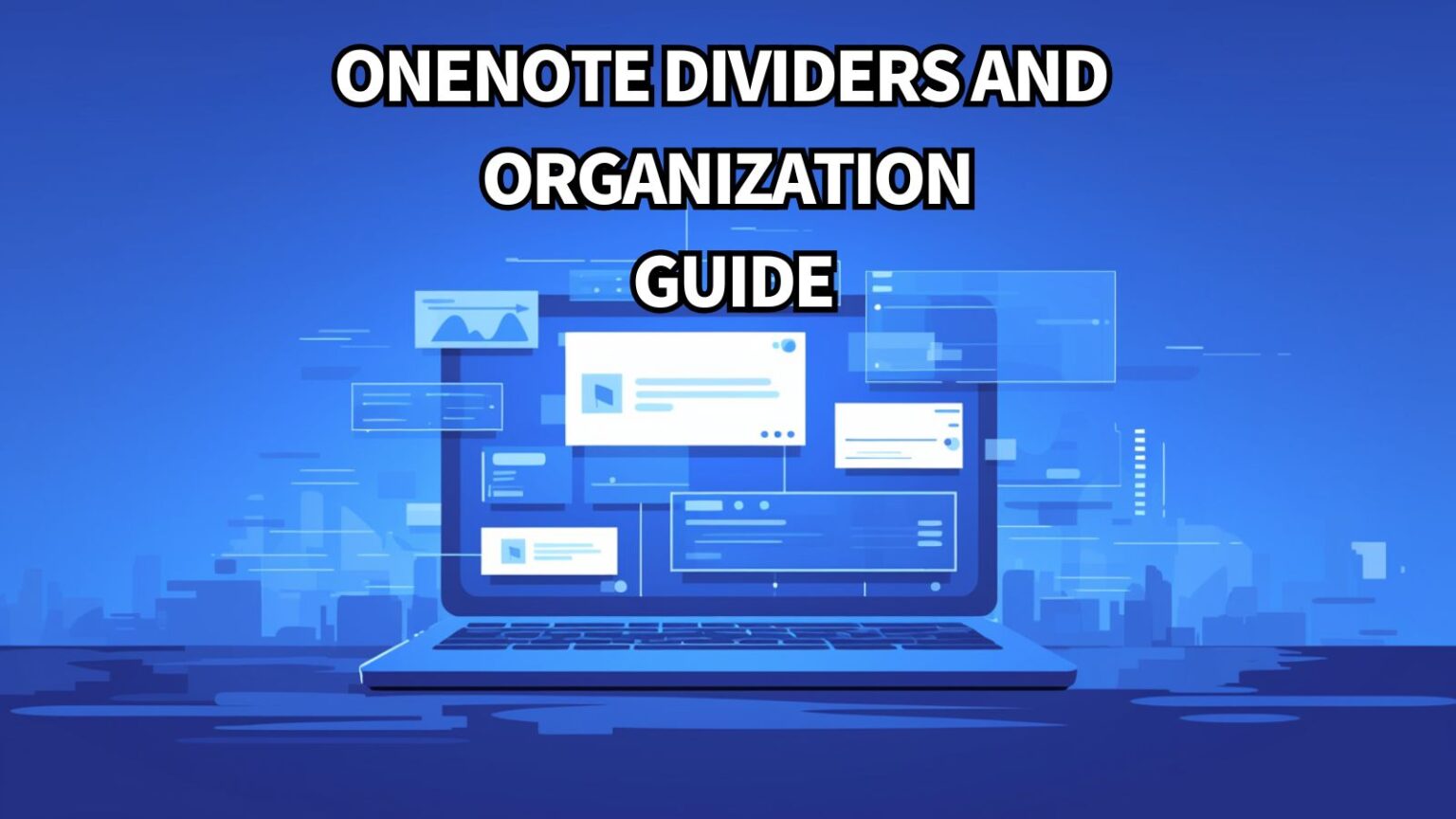 OneNote Dividers and Organization Guide: Master Digital Note Structure ...